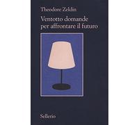 Ventotto domande per affrontare il futuro