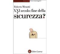 Ventunesimo secolo: fine della sicurezza?