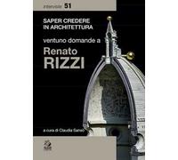 Ventuno domande a Renato Rizzi