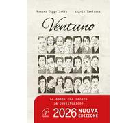 Ventuno. Le donne che fecero la Costituzione. Nuova ediz.