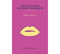 Ventuno vicende vagamente vergognose. Tautogrammi