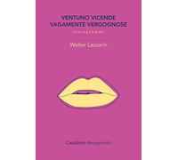 Ventuno vicende vagamente vergognose. Tautogrammi