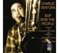 Ventura, Charlie - Bop For The People