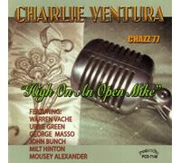 Ventura, Charlie - 'High On An Open Mike'