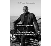Venture Capital 101: Navigating Funding Processess for Startups