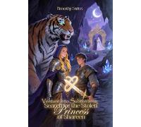 Venture into Subterrania: Search for the Stolen Princess of Shareen