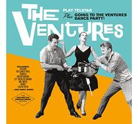 Ventures - Play Telstar + Going to the Ventures Dance Party + Bonus