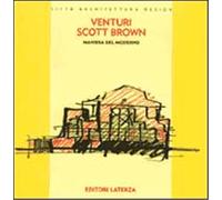 Venturi,Robert. Brown,Denise Scott. - Maniera del moderno.