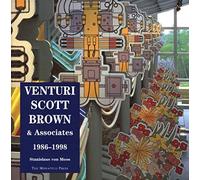 Venturi, Scott Brown & Associates: Buildings and Projects, 1986-1998