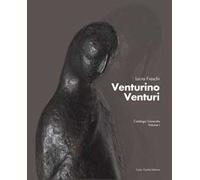 venturino Venturi. Catalogo generale. Ediz. illustrata. Vol. 1