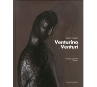 venturino Venturi. Catalogo generale. Vol. 1