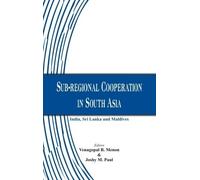 Venugopal B. Menon Sub-Regional Cooperation in South Asia (Tascabile)
