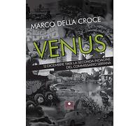 Libri Della Croce Marco - Venus. 12 Dicembre 1969: La Seconda Indagine Del Commi