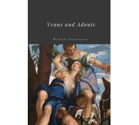 Venus and Adonis by William Shakespeare