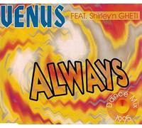 Venus Feat. Shirley'N Gheti - Always (incl. 3 versions, 1995, feat. Shirley'n Gheti, Bon Jovi-cover version)