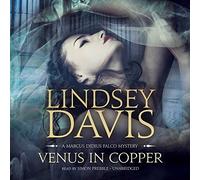Venus in Copper (Marcus Didius Falco Mysteries, Book 3) by Lindsey Davis (2015-09-01)