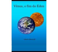 VÊNUS, O FIM DO ÉDEN