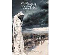 Venus Passing: The Great War and the Death of Canadian Romance