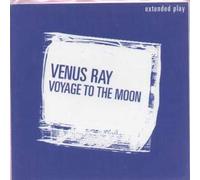 Venus Ray - Voyage to the Moon E.P.