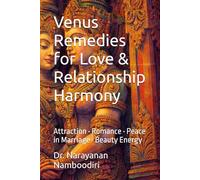 Venus Remedies for Love & Relationship Harmony: Attraction • Romance • Peace in Marriage • Beauty Energy: 6