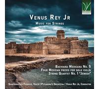 Venus Rey Jr : Musique pour Cordes