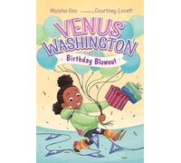 Venus Washington and the Birthday Blowout: Volume 2