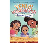 Venus Washington and the Lasagna Drama: Volume 1