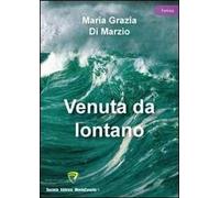 Venuta da lontano