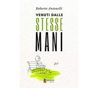 Venuti dalle stesse mani