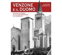 Venzone e il duomo. Scrigno superbo di cultura medievale e rinascita
