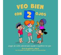 Veo Bien con 2 ojos: Juegos de visión natural para ayudar a equilibrar los ojos