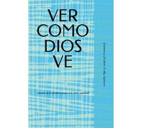 VER COMO DIOS VE