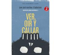 Ver, Oir Y Callar - Un Año Con La Mara Salvatrucha 13 [Lingua spagnola]: Un Aano Con La Mara Salvatrucha 13: 2