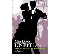 Vera. Amori di tre ragazze impresentabili. Unfit. Vol. 3