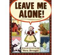Vera Brosgol Leave Me Alone (Copertina rigida)