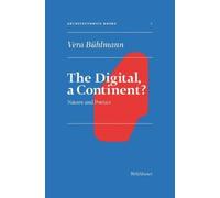 Vera Bühlmann The Digital, a Continent? (Copertina rigida)