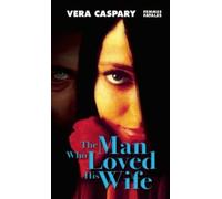Vera Caspary The Man Who Loved His Wife (Tascabile)