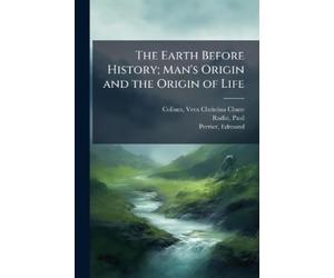 Vera Christina Chute Collum P The Earth Before History; Man's Origi (Tascabile)