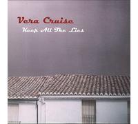 Vera Cruise - Keep All The Lies
