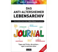 Vera F. Birkenb Das Anti-Altersheimer Lebensarchiv: Clever denken, b (Tascabile)