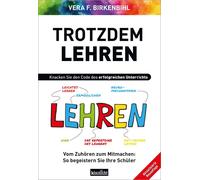Vera F. Birkenb Trotzdem Lehren: Knacken Sie den Code des erfolgreic (Tascabile)