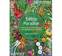 Vera Greutink Edible Paradise (Tascabile)