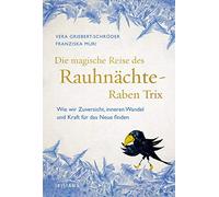 Vera Griebert-S Die magische Reise des Rauhnächte-Raben Trix: (Copertina rigida)
