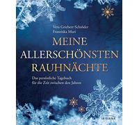 Vera Griebert-S Meine allerschönsten Rauhnächte: Das persönliche Tag (Tascabile)