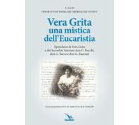 Vera Grita una mistica dell'Eucaristia - Centro studi Opera Tabernacoli Vi...
