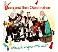 Vera & Ihre Oberkrainer Mensch,Ärgere Dich Nicht (CD)