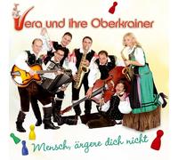 Vera & Ihre Oberkrainer Mensch,Ärgere Dich Nicht (CD)