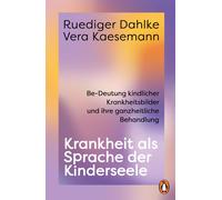 Vera Kaesemann Krankheit als Sprache der Kinderseele: Be-Deut (Various Formats)