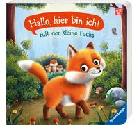 Vera Kiegeland "Hallo, hier bin ich", ruft der kleine Fuchs: Meine (Tascabile)