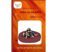 Vera la Valiente: Libro # 22